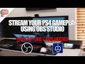 How to stream PS4 gameplay without a Capture Card