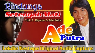 RINDUNYA SETENGAH MATI (Cipt. A. Riyanto \u0026 Ade Putra) - Vocal by Ade Putra