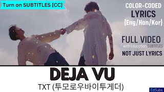 TXT (투모로우바이투게더) - Deja Vu - Official MV [ENG] Color Coded Lyrics (가사)  Han/Rom/Eng