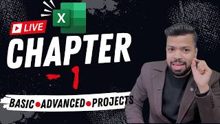 🔴 LIVE: Complete Excel Masterclass - Chapter 1 | Basic to Advanced + Projects