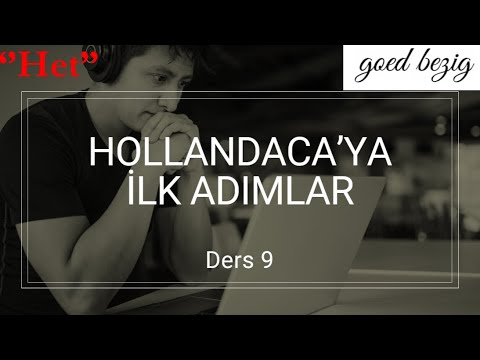 Hollandaca'ya ilk adimlar [Ders 9/''het'']