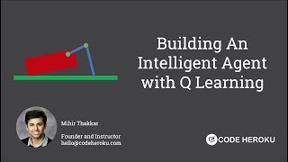 Q Learning | Building a Crawling Robot with Reinforcement Learning