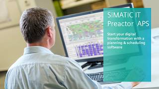 SIMATIC IT Preactor APS Start your digital transformation with a planning and scheduling software Update