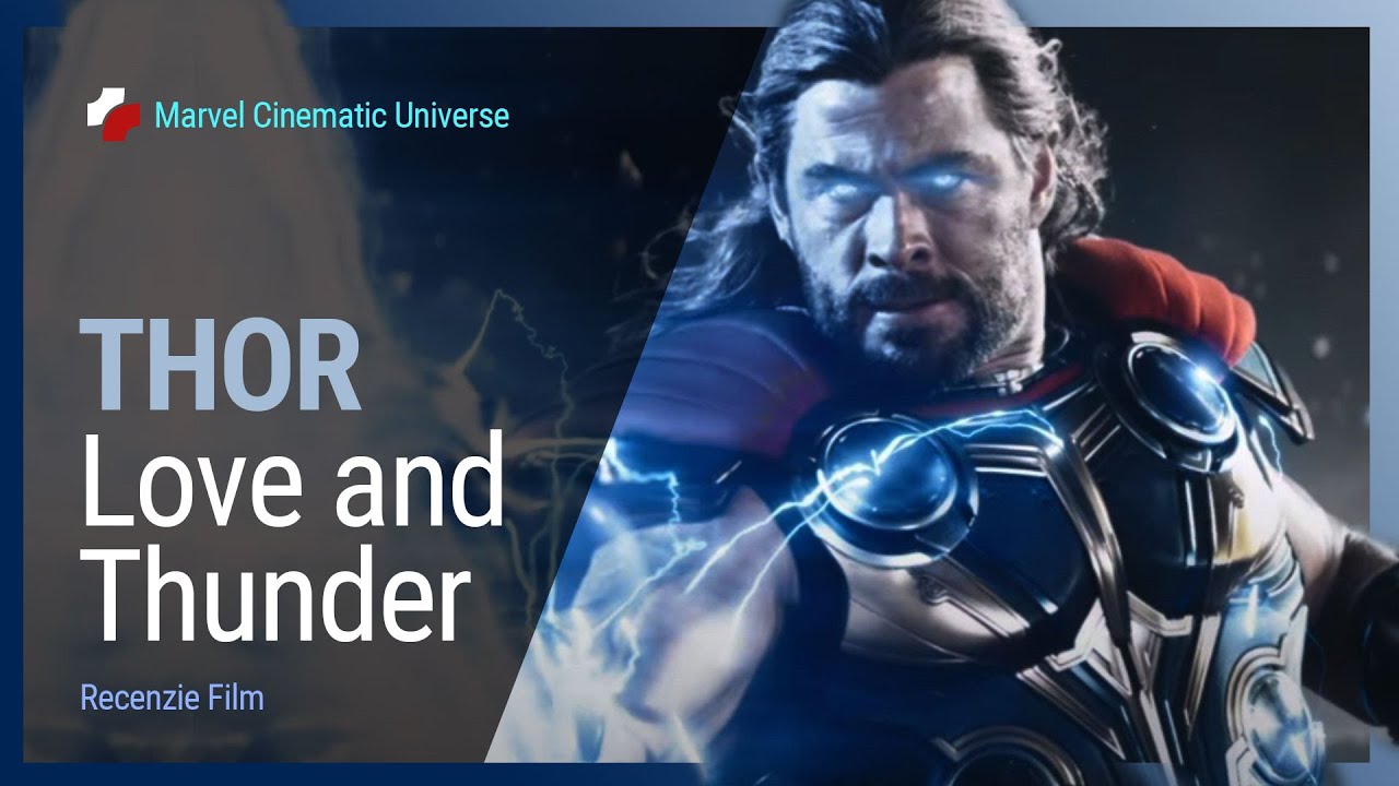 Recenzie Film - Thor Love and Thunder