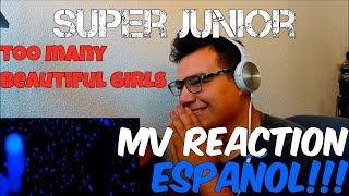 Super Junior SS6 Too Many Beautiful Girls MV Reaction [ESPAÑOL]