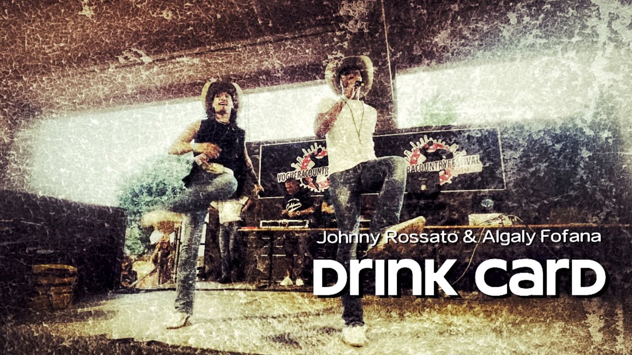 Drink Card - Algaly  Fofana & Johnny Rossato