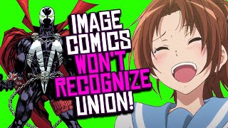 Image Comics REFUSES to Recognize Union Comics Twitter TURNS on Image