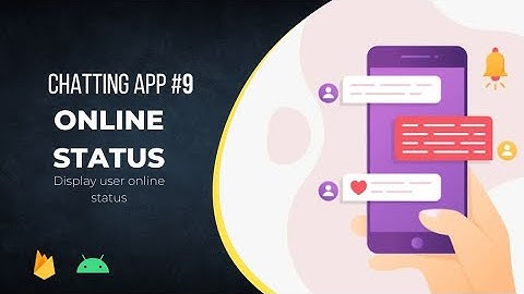 Chat App Part - 9 | Online Status | Display User Online Status | Firebase