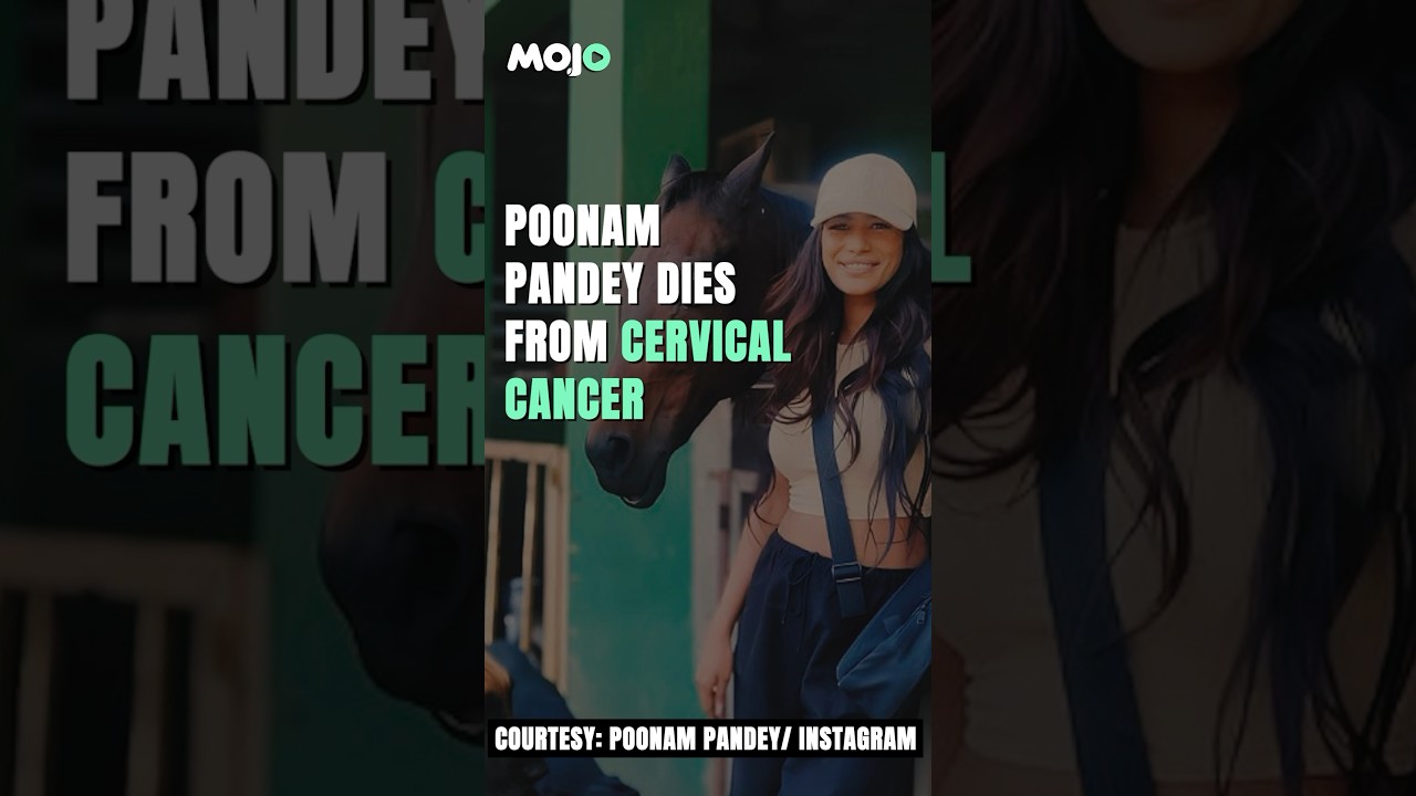 At 32, Poonam Pandey Dies From Cervical Cancer 