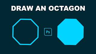 How to Draw an Octagon in Photoshop (Easy 8-Sided Shape Tutorial for Beginners)