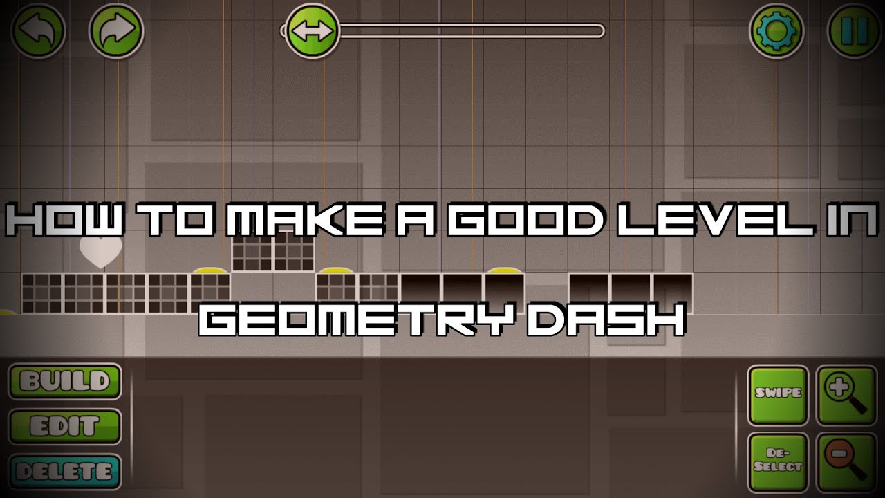 How To Make A Good Level In Geometry Dash - YouTube