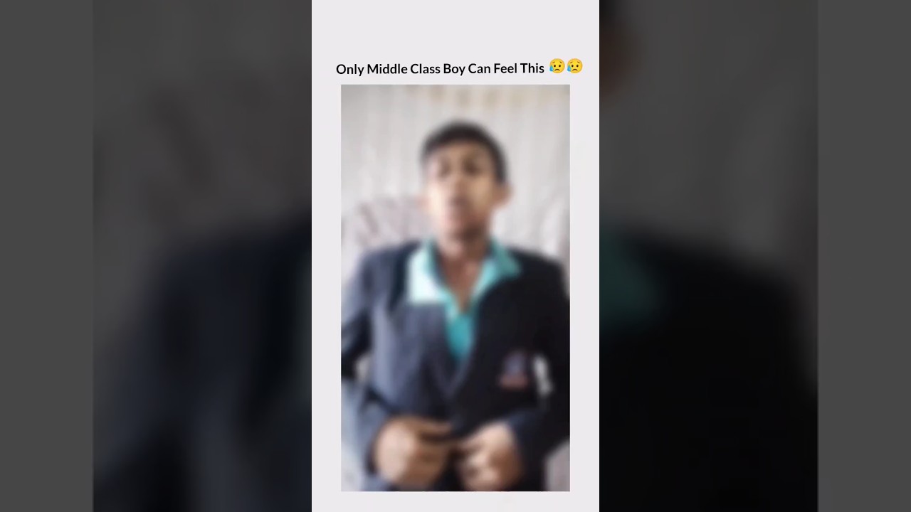 Middle Class Boys Problem. 