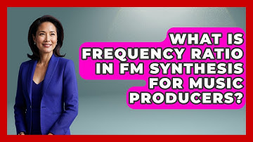 What Is Frequency Ratio In FM Synthesis For Music Producers? - Music Producer Mastery