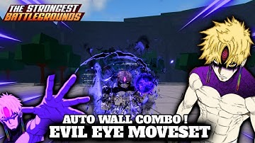 [NEW OP] EVIL EYE MOVESET SCRIPT TSB | THE STRONGEST BATTLEGROUNDS | AUTO WALL COMBO
