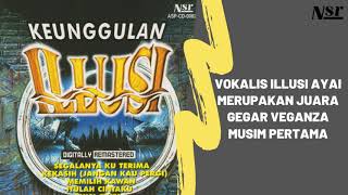 ILLUSI - KEUNGGULAN (FULL ALBUM) [AUDIO VIDEO]