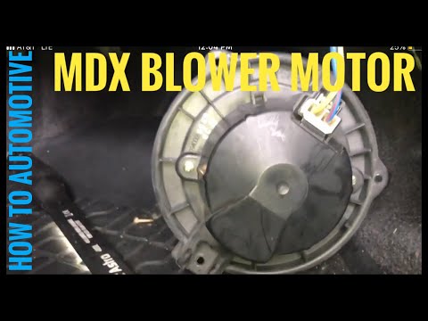 How to Replace the Blower Motor and Blower Motor Resistor on a 2000-2006 Acura MDX