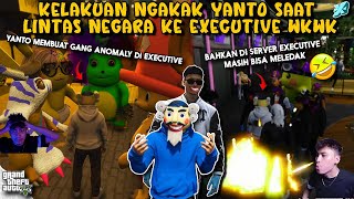 Yanto Lintas Negara Ke Exe Membuat Gang Anomaly Bisa Meledak Wkwk  Gta V Roleplay