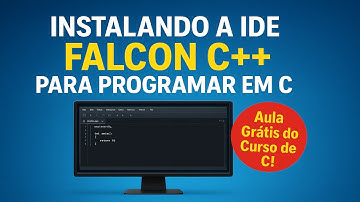 Instalando a IDE FALCON C++ para programar em C