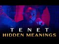 TENET - Hidden Meanings (Things You Missed)
