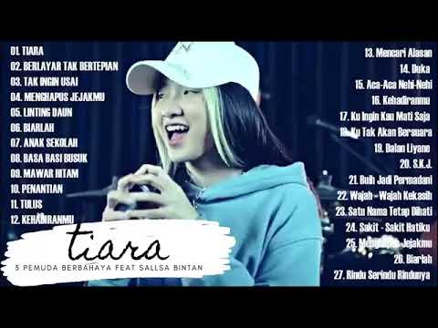 TIARA ( KRIS ) - SALSA BINTAN FEAT 3 PEMUDA BERBAHAYA FULL ALBUM TERBARU 2022