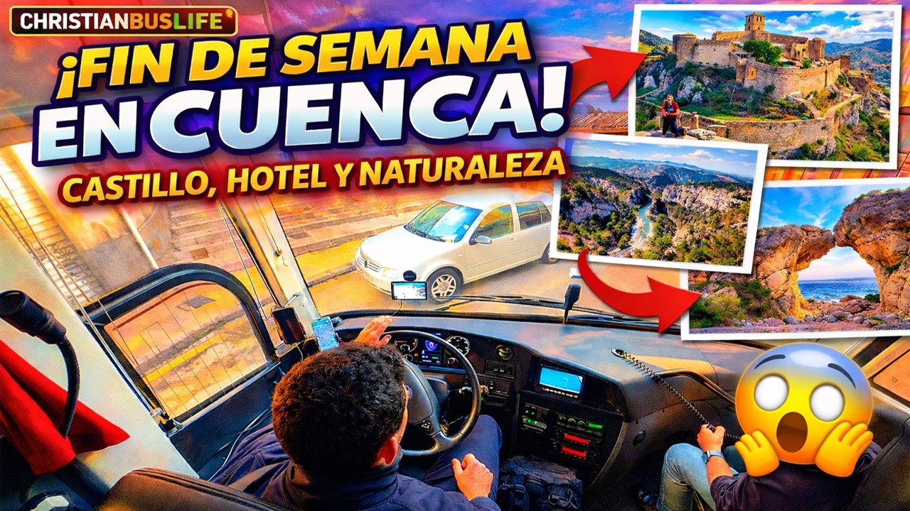 FIN DE SEMANA en CUENCA siendo CONDUCTOR de AUTOBÚS