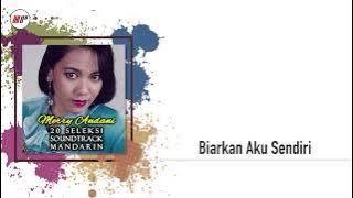 Merry Andani - Biarkan Aku Sendiri