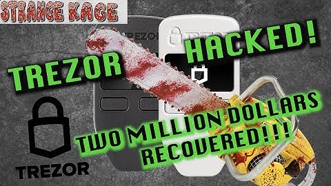 TREZOR HACKED! 2 Million Dollars In Funds Restored! #HackThePlanet