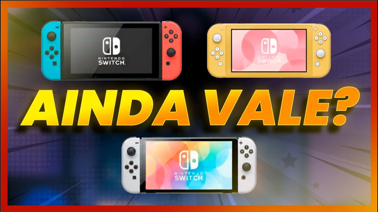 Nintendo Switch em 2025 Ainda Vale a Pena Comprar OLED, LITE ou V2?