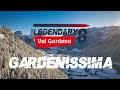 GARDENISSIMA - The Legendary 8 - DOLOMITES Val Gardena