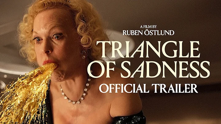TRIANGLE OF SADNESS - Official Trailer - In Theate...