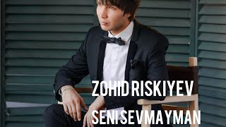 Zohid Ummon -Seni Sevmayman (Премьера Клипа) 2018 💥💥💥 Zohid Ummon -Seni Sevmayman (Премьера Клипа) 2018 💥💥💥