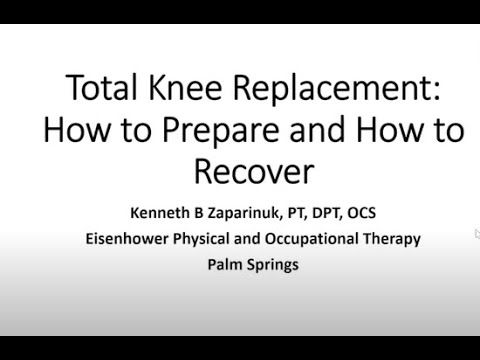 Total Knee Replacement; How to Prepare and How to Recover - YouTube