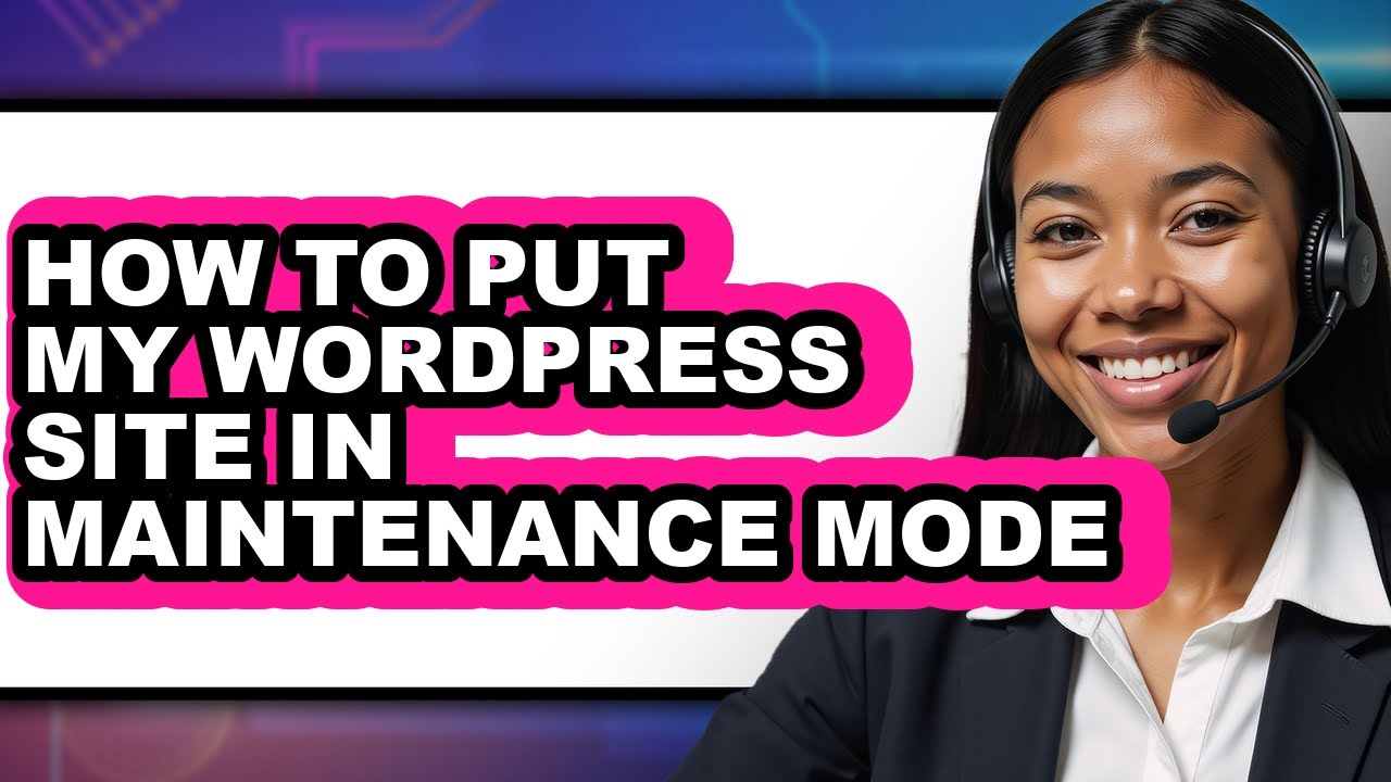 How to Put My WordPress Site in Maintenance Mode (Updated 2025) - YouTube