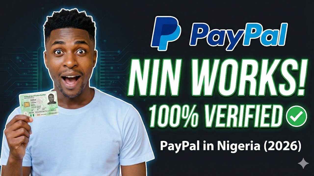 How to Verify PAYPAL  Account in Nigeria with NIN | 2026 Step-by-Step Guide