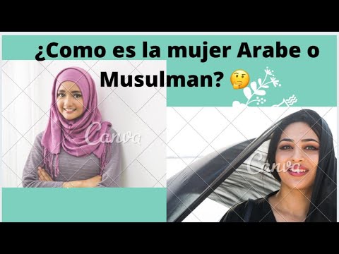 Cómo son las mujeres árabes y musulmanas🤔