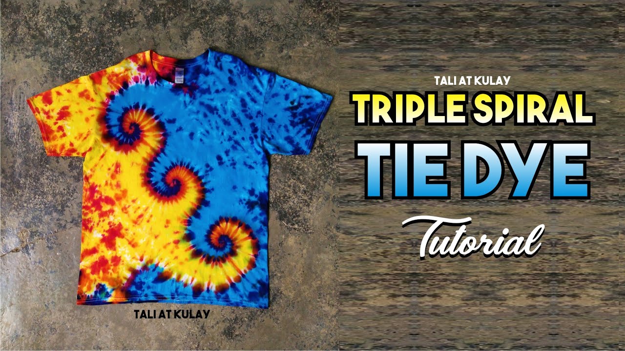 Triple Spiral Tie Dye Tutorial Tali at Kulay