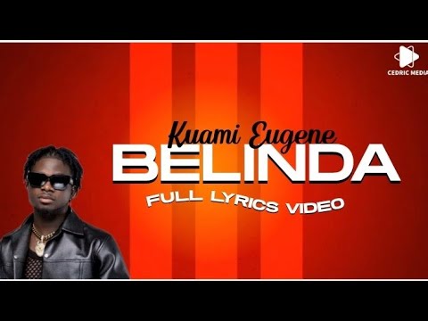 Kuami Eugene Belinda Official Full Lyrics Video - YouTube