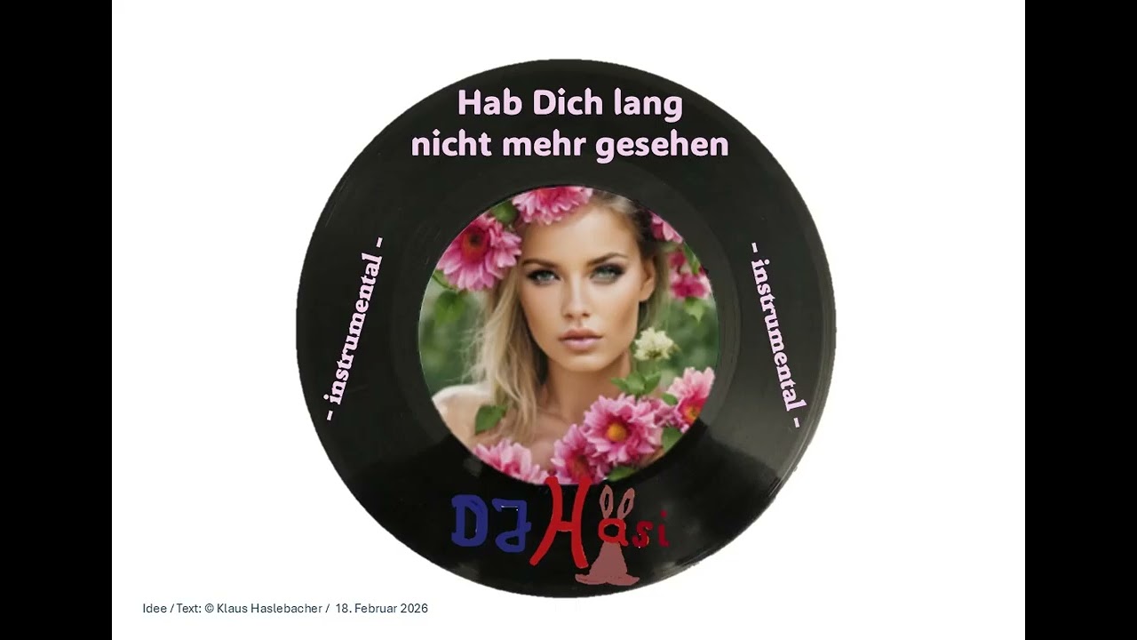 Hab Dich lang nicht mehr gesehen    ( instrumental )