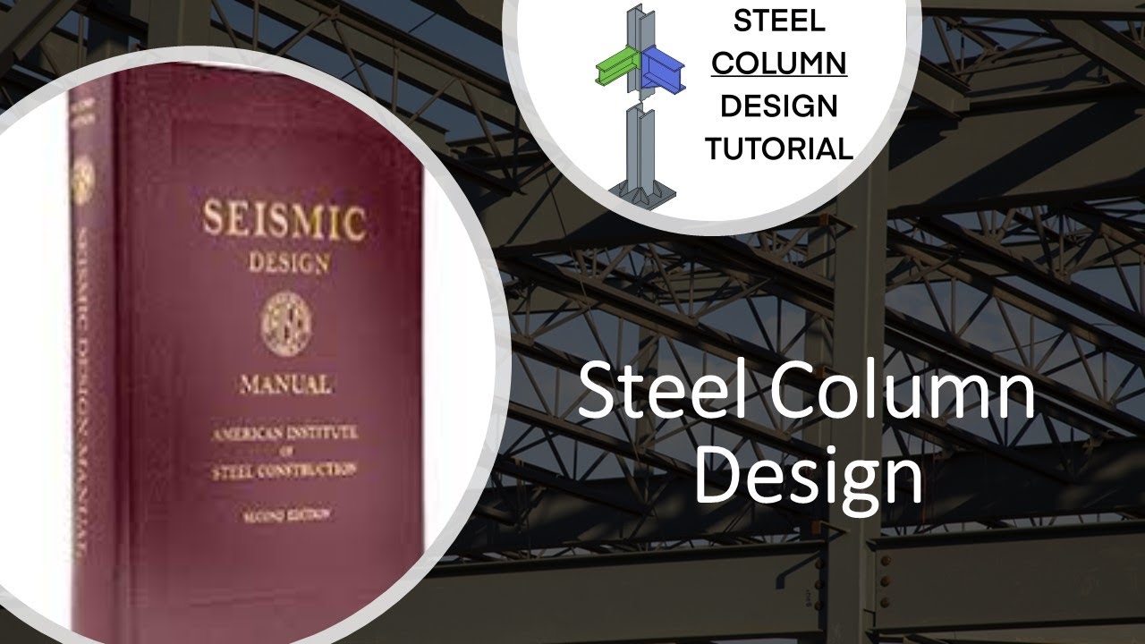 Steel Column Design as per AISC - YouTube