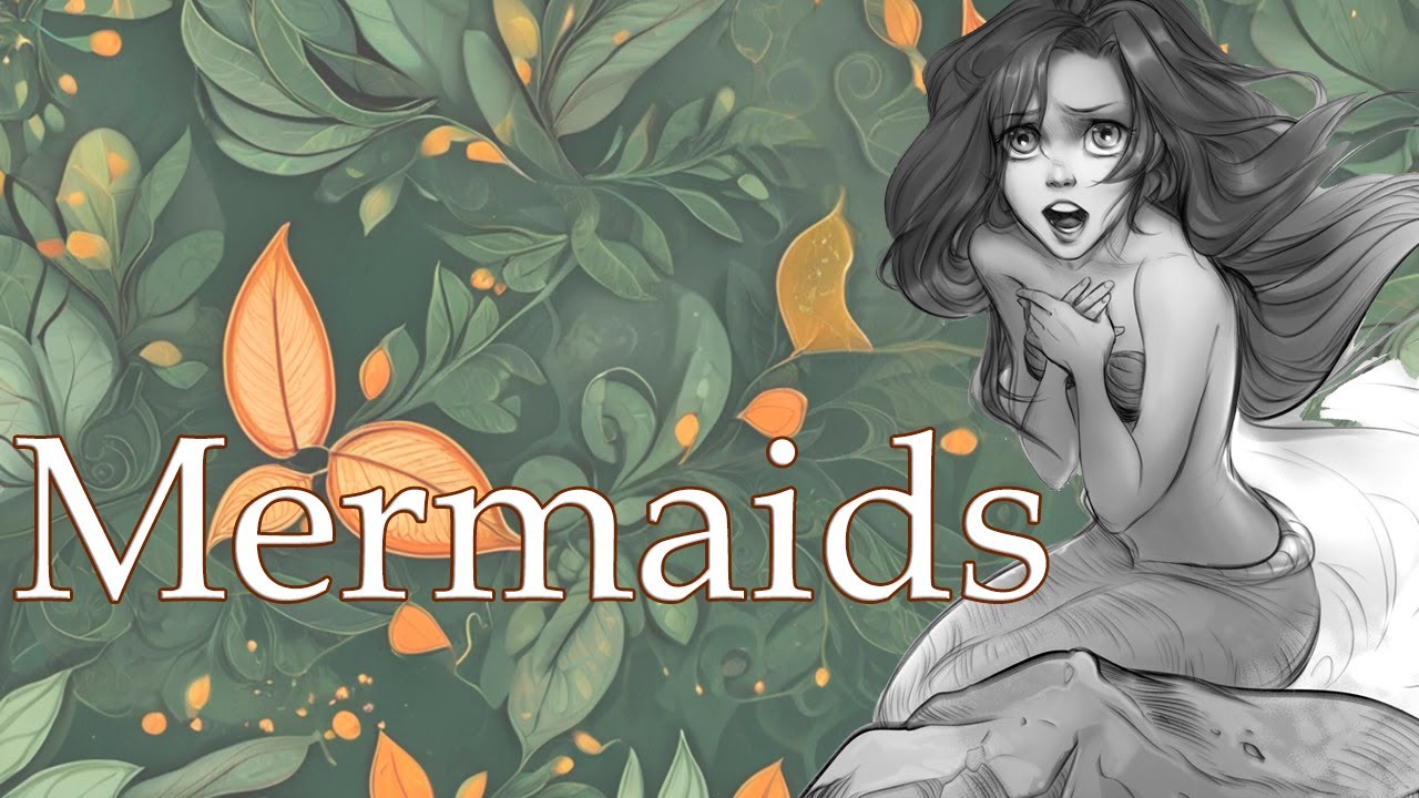Mermaids: Sea maidens of the European mythology