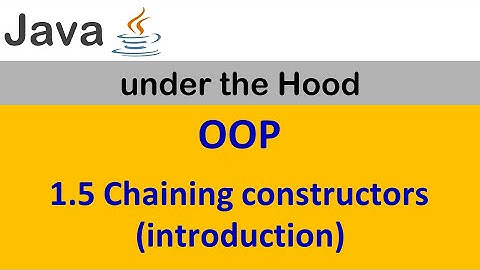 1.5. Chaining Constructors (introduction)