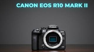 CANON R10 MARK II LEAKED! 🚨 Confirmed Lunch & Why it Beats the R7 Mark II! (2026 Exclusive)