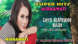 MIRNAWATI -  CINTA BERPAYUNG BULAN ( OFFICIAL VIDEO MUSIK ) HD