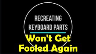 Recreating Keyboard Parts - Wont Get Fooled Again By The Who