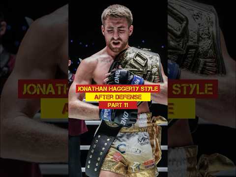 Jonathan Haggerty style | Part 11 | After defence #muaythai #mma #muaythaitraining