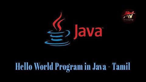Hello World Program in Java (Tamil) | Prof.Antony Vijay