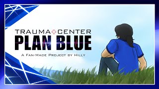 Trauma Center: Plan Blue [Concept Credit Sequence MV] | Look at the Sky (Fan-Project)