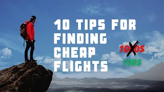 Unlocking the Secrets to Cheap Flights: 10 Expert Tips