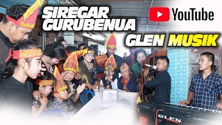 GLEN MUSIK || SIREGAR ADAT BATAK SARI MATUA DIGURU BENUA