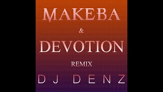 Jain - Makeba x Devotion (DJ Denz Remix) Resimi